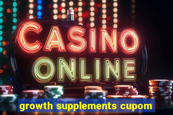 growth supplements cupom